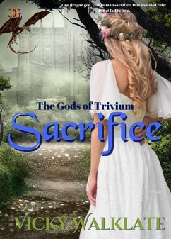 Sacrifice (The Gods of Trivium, #1) (eBook, ePUB) - Walklate, Vicky