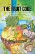 The Fruit Code: The Spiritual Shortcut... - Bild 1