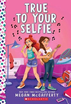 True to Your Selfie: A Wish Novel - McCafferty, Megan