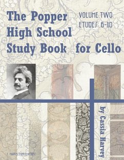 The Popper High School Study Book for Cello, Volume Two - Harvey, Cassia; Popper, David