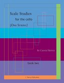 Scale Studies for the Cello (One String), Book Two