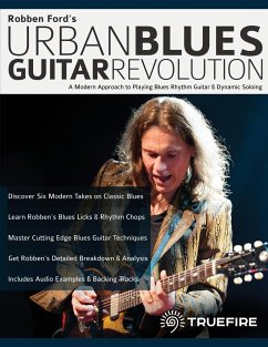 Robben Ford's Urban Blues Guitar Revolution - Ford, Robben; Alexander, Joseph; Pettingale, Tim