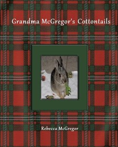 Grandma McGregor's Cottontails - McGregor, Rebecca