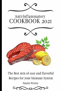 Anti-Inflammatory Cookbook 2021 - Worley, Natalie