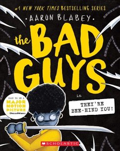 The Bad Guys in They're Bee-Hind You! (the Bad Guys #14) - Blabey, Aaron