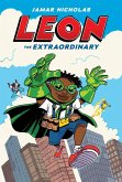 Leon the Extraordinary: A Graphic Novel (Leon #1)