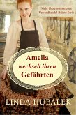 Amelia wechselt ihren Gefährten (Nicht Unübertroffene Versandhandel-Bräute, #2) (eBook, ePUB)