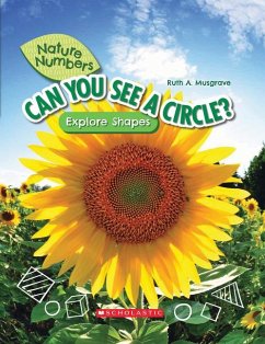 Can You See a Circle?: Explore Shapes (Nature Numbers) - Musgrave, Ruth