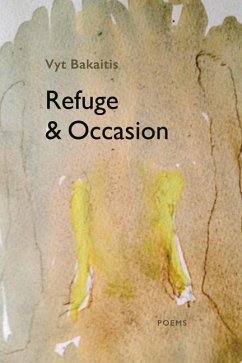 Refuge & Occasion - Bakaitis, Vyt