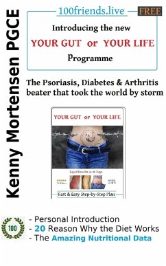 Cover The Psoriasis, Diabetes & Arthritis Beater (100Friends.live - YOUR GUT or YOUR LIFE, #2) (eBook, ePUB)