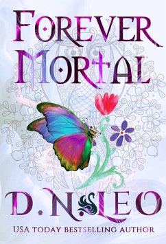 Forever Mortal (The Infinity, #3) (eBook, ePUB) - Leo, D. N.