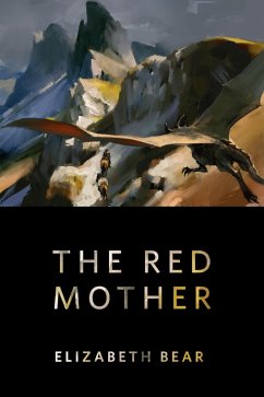 The Red Mother (eBook, ePUB) - Bear, Elizabeth