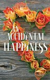 An Accidental Happiness: A Pride and Prejudice Sensual Intimate (eBook, ePUB) An Accidental Happiness: A Pride and Prejudice Sensual Intimate (eBook, ePUB)