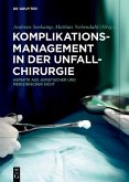 Komplikationsmanagement in der Unfallchirurgie (eBook, PDF)