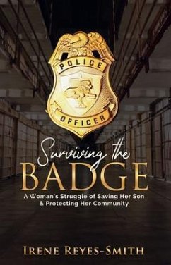 Surviving the Badge (eBook, ePUB) - Reyes-Smith, Irene