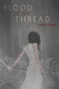 Blood in the Thread (eBook, ePUB) - Kamei, Cheri