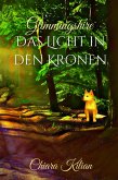Das Licht in den Kronen (eBook, ePUB)