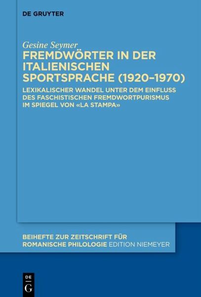 Fremdwörter in der italienischen Sportsprache (1920-1970) (eBook, ePUB)