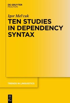 Ten Studies in Dependency Syntax (eBook, ePUB) - Mel'Cuk, Igor