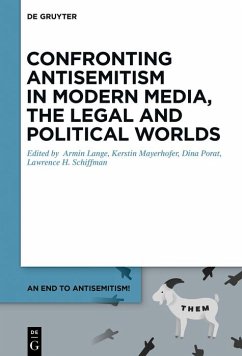 Confronting Antisemitism in Modern Media, the Legal and Political Worlds (eBook, PDF)