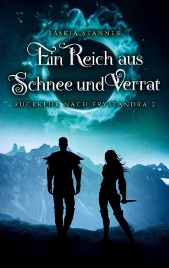 Ein Reich aus Schnee und Verrat - Stanner, Saskia