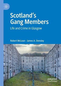 Scotland¿s Gang Members - McLean, Robert;Densley, James A.