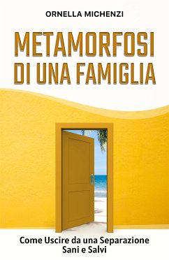 Metamorfosi di una Famiglia (eBook, ePUB) - Michenzi, Ornella