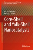 Core-Shell and Yolk-Shell Nanocatalysts (eBook, PDF)