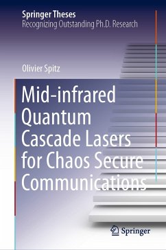 Mid-infrared Quantum Cascade Lasers for Chaos Secure Communications (eBook, PDF) - Spitz, Olivier
