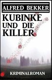 Kubinke und die Killer: Kriminalroman (eBook, ePUB)