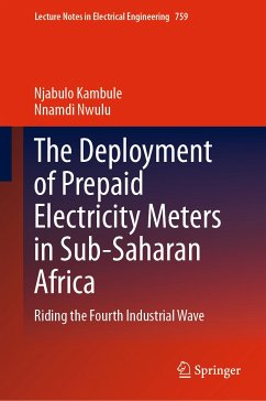 The Deployment of Prepaid Electricity Meters in Sub-Saharan Africa (eBook, PDF) - Kambule, Njabulo; Nwulu, Nnamdi