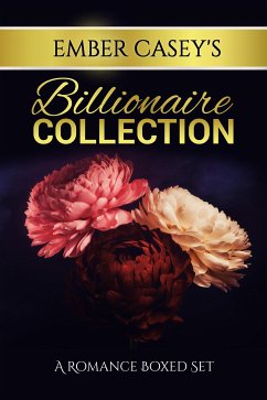 Ember Casey’s Billionaire Collection (eBook, ePUB) - Casey, Ember