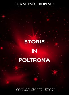 Storie in poltrona (eBook, ePUB) - Rubino, Francesco