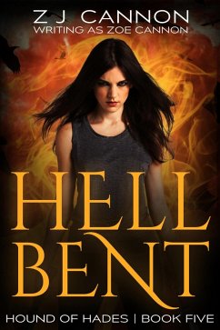 Hell Bent (Hound of Hades, #5) (eBook, ePUB) - Cannon, Z. J.; Cannon, Zoe