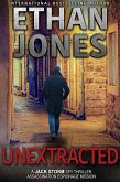 Unextracted (Jack Storm Spy Thriller Series, #4) (eBook, ePUB)