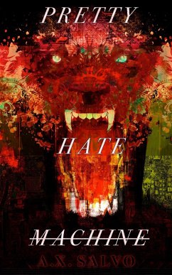 Pretty Hate Machine: Book One (eBook, ePUB) - Salvo, A. X.