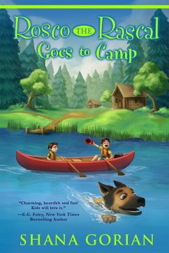 Rosco the Rascal Goes to Camp (eBook, ePUB) - Gorian, Shana