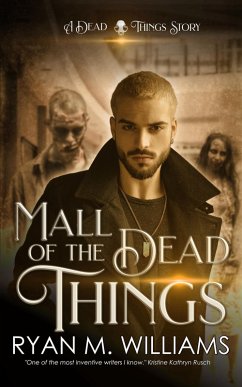 Mall of the Dead Things (eBook, ePUB) - Williams, Ryan M.