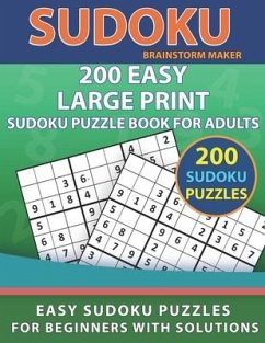 200 Easy Large Print Sudoku Puzzle Book for Adults: Easy Sudoku Puzzles for Beginners with Solutions - Maker, Brainstorm