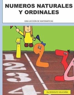 Numeros Naturales Y Ordinales: Una Leccion de Matematicas - Villicana, Rodolfo