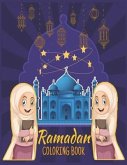 Ramadan coloring book: Islamic Coloring Book, Ramadan Islamic Coloring Book For Children and Adults, Perfect Present For Toddlers To Celebrat