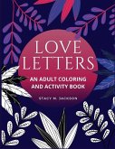 Love Letters: Illustrated Love Letters and Activities for the Romantic Soul