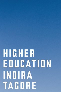 Higher Education - Tagore, Indira