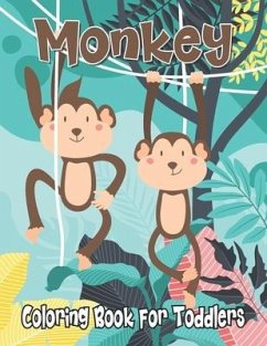 Monkey Coloring Book for Toddlers: Cute Monkey Patterns Coloring Activity Book for Beginners - Big Monkey Coloring Book for Kids, Monkey Gifts for Mon - Press, Inkworks