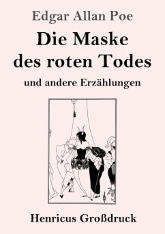 Die Maske des roten Todes (Großdruck) - Poe, Edgar Allan