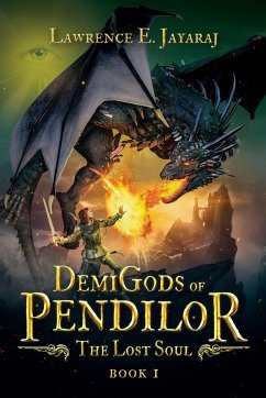 Demigods of Pendilor (The Lost Soul) - Jayaraj, Lawrence E