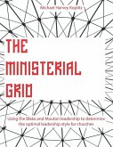 The Ministerial Grid: Using the Blake and Mouton leadership to determine the optimal leadership style for churches