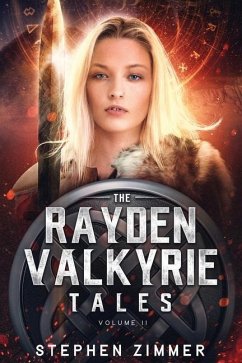 The Rayden Valkyrie Tales: Volume II - Zimmer, Stephen