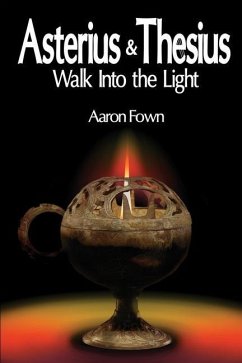 Asterius & Thesius Walk Into the Light - Fown, Aaron Lee Cecil