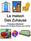 Français-Allemand La maison / Das Zuhause Dictionnaire d'images bilingue pour enfants